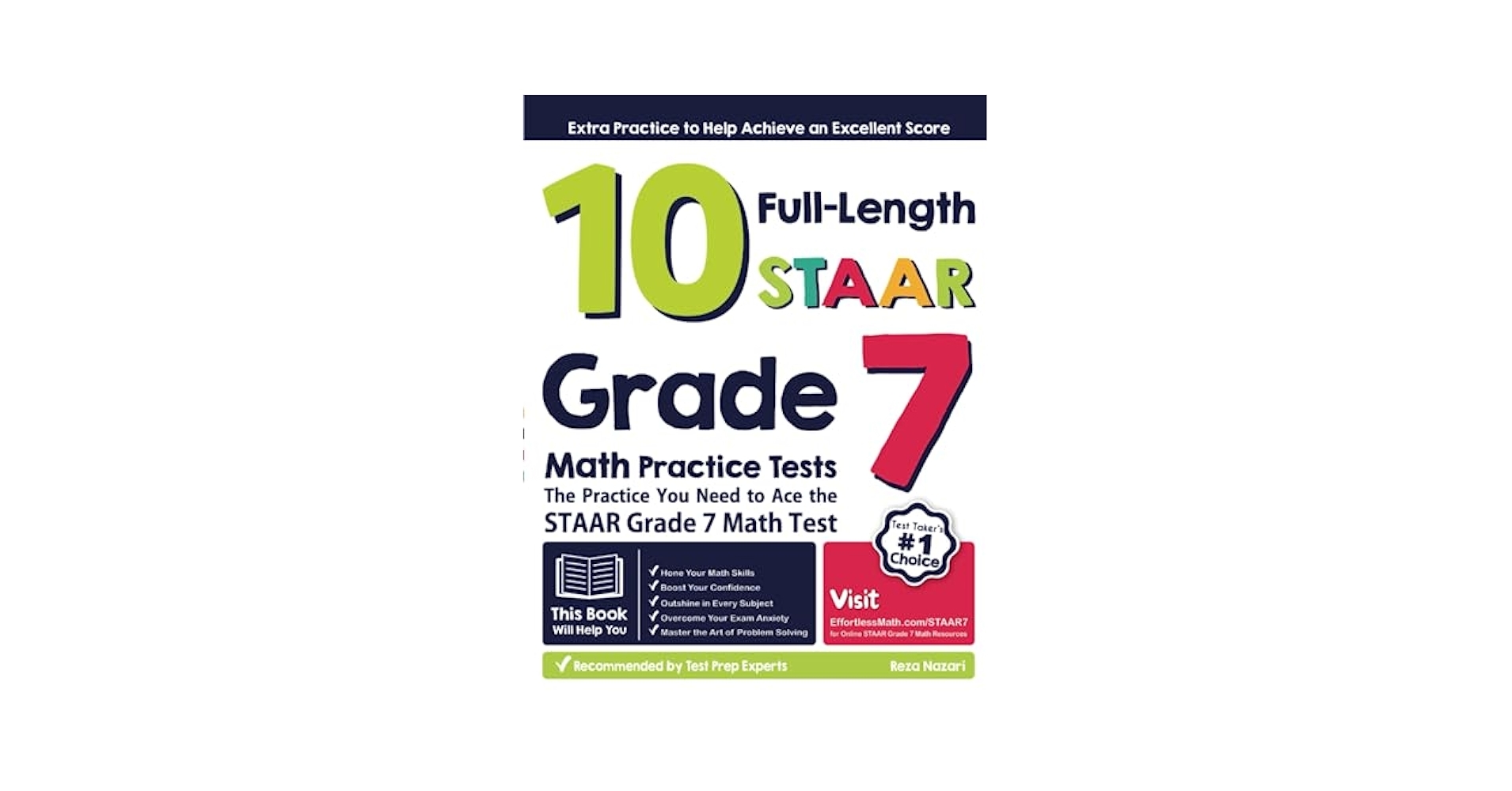 10 Full Length STAAR Grade 7 Math Practice Tests The Practice You Need To Ace The STAAR Grade 7 Math Test Nazari Reza 9781637193587 Amazon Books