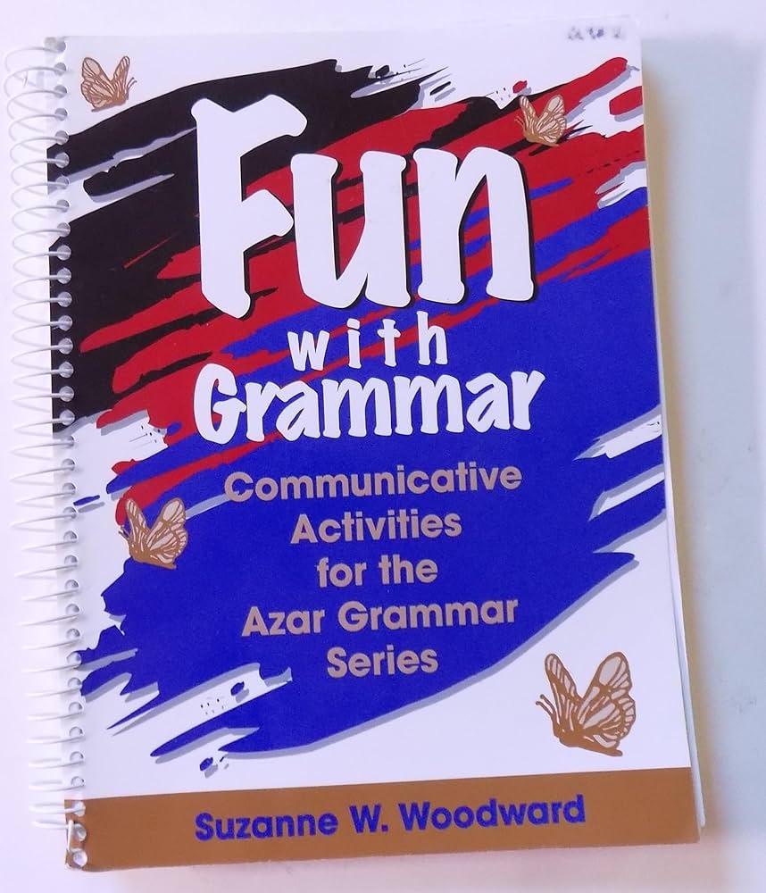 Amazon Fun With Grammar Communicative Activities For The Azar Grammar Series Teacher s Resource Book 9780135679265 Woodward Suzanne Books