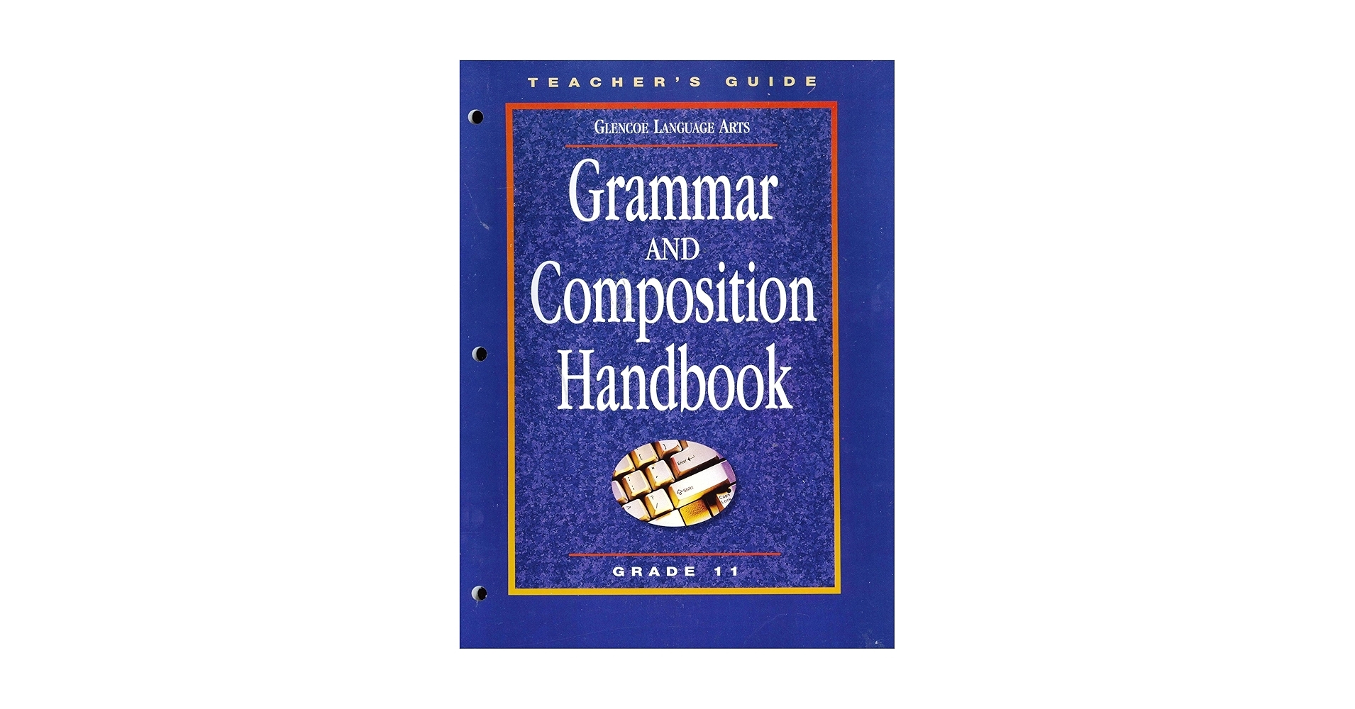 Amazon Glencoe Language Arts Grammar And Composition Handbook Grade 11 9780078251184 McGraw Hill Books