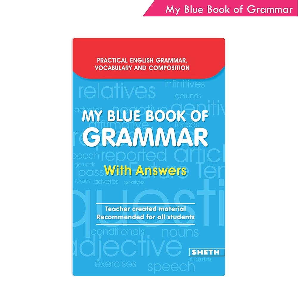 Amazon My Blue Book Of Grammar With Answers Teachers Created Material Recommended For All Students Practical English Grammar Vocabulary And Composition 9788175351318 Jose Dominic Joseph Books