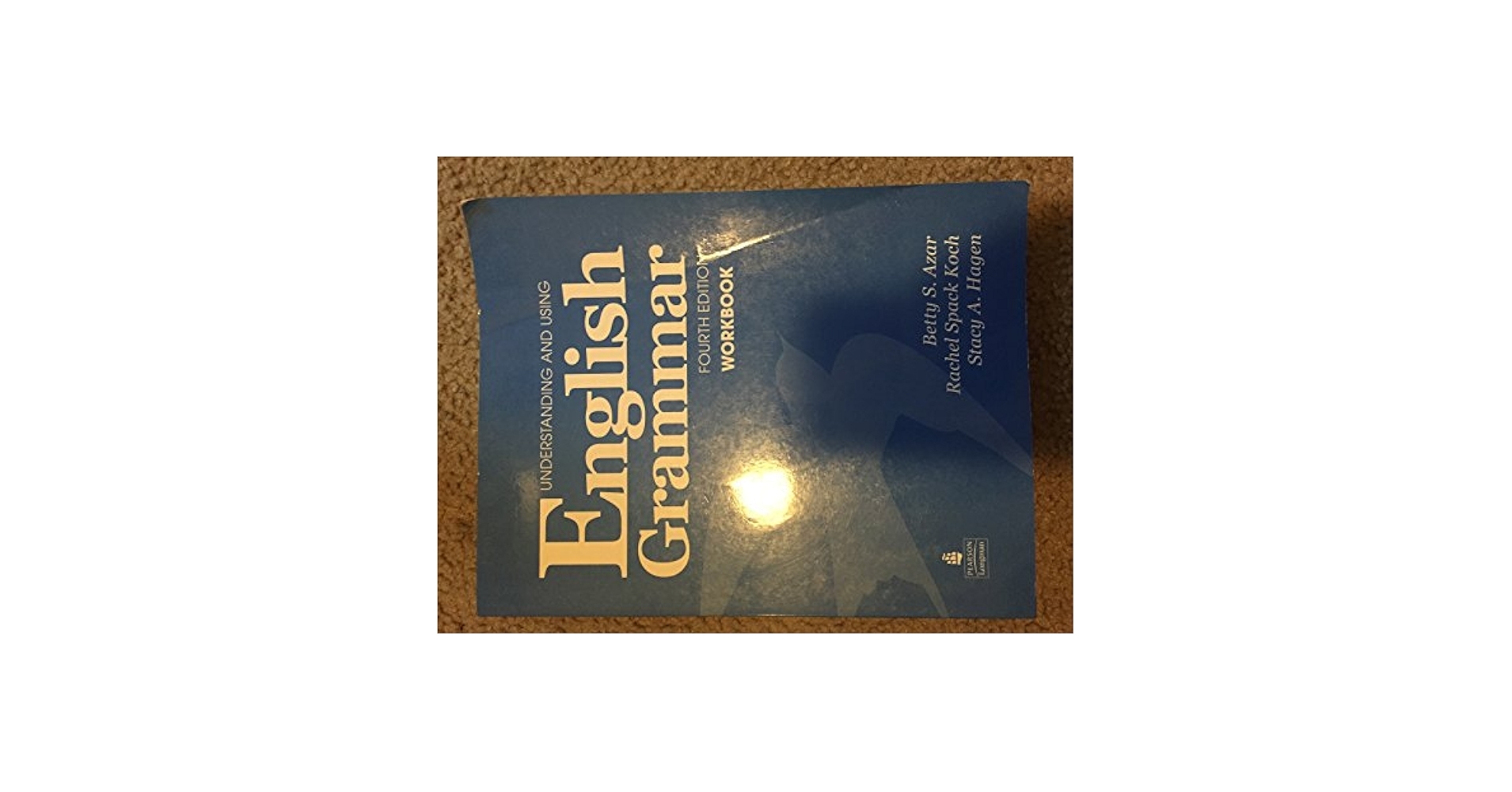 Amazon Understanding And Using English Grammar Workbook Full Edition With Answer Key 9780132415439 Azar Betty S Hagen Stacy A Books