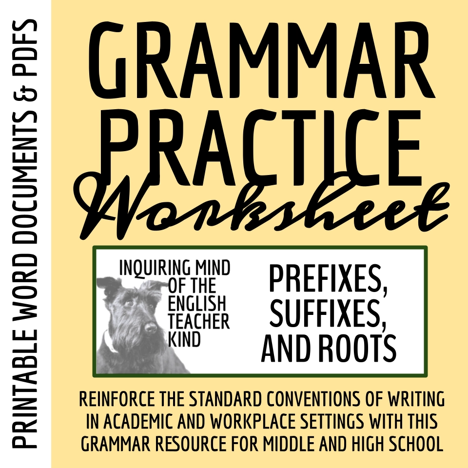 High School Grammar Review Worksheet On Prefixes Suffixes And Roots With Answer Key Inquiring Mind Of The English Teacher Kind