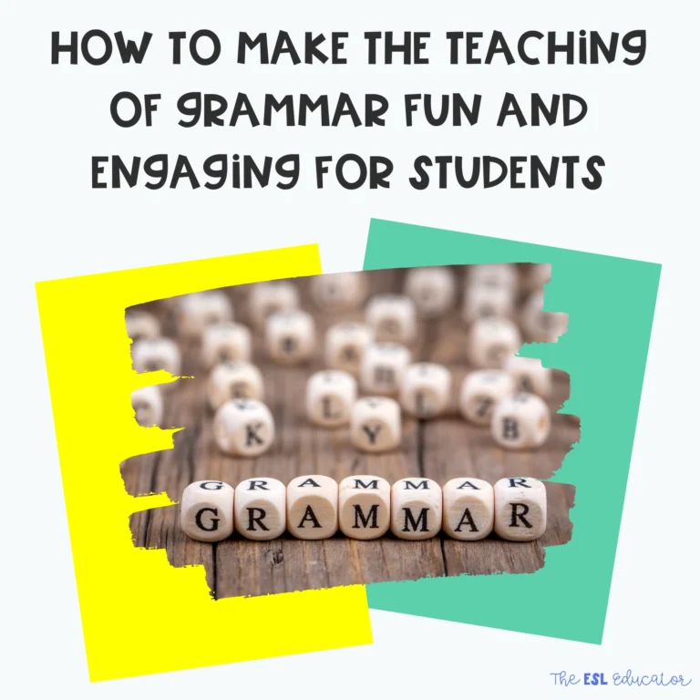 How To Make The Teaching Of Grammar Fun And Engaging For Students The ESL Educator