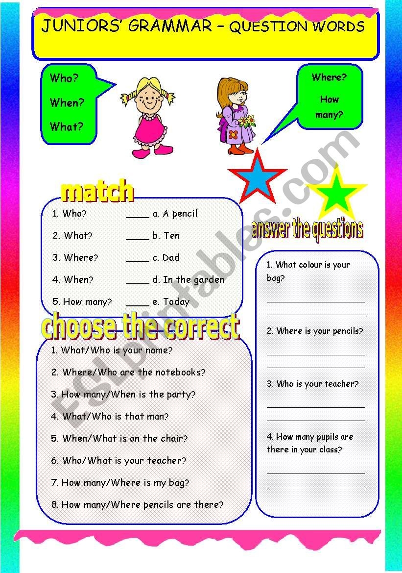 JUNIORS GRAMMAR QUESTION WORDS ESL Worksheet By Nkappa JUNIORS GRAMMAR QUESTION WORDS ESL Worksheet By Nkappa
